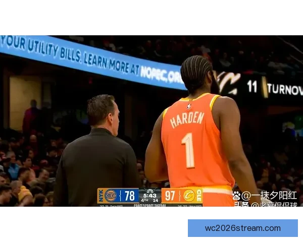 骑士主帅高度赞扬哈登 展现前所未有的上场信任度